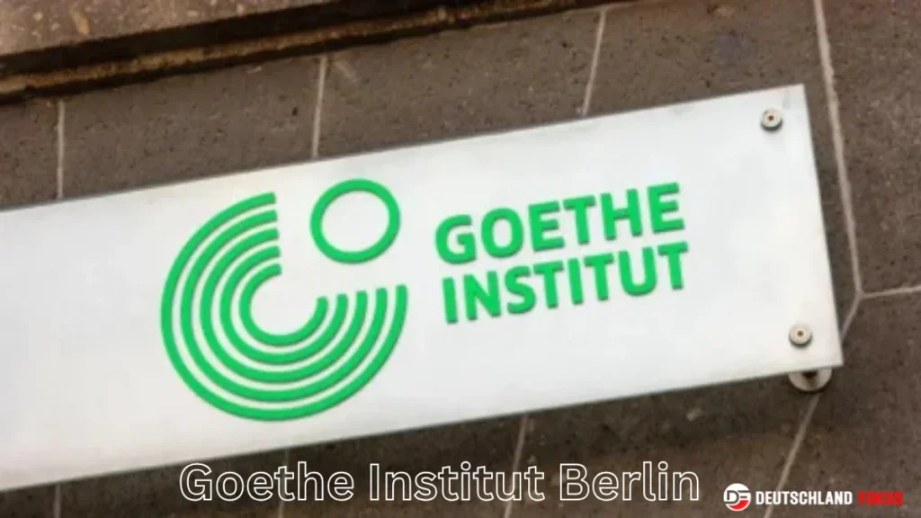 Goethe Institut Berlin – Kurse, Kultur & Deutsch lernen