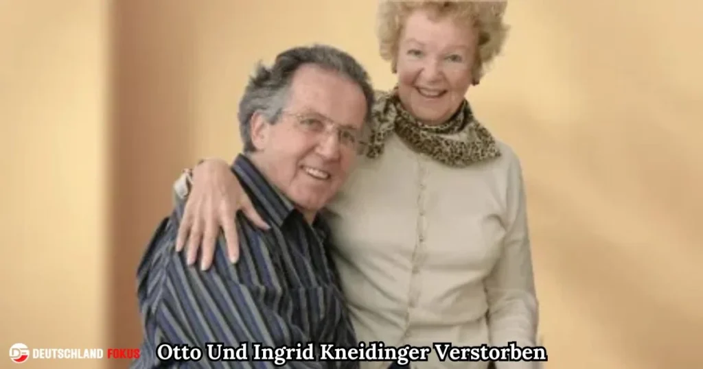 Otto Und Ingrid Kneidinger Verstorben