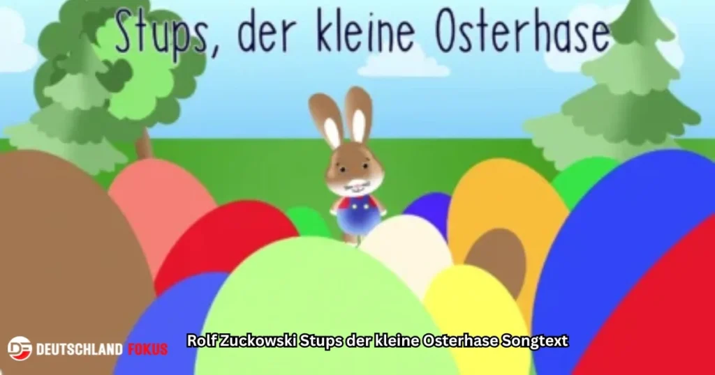 Rolf Zuckowski Stups der kleine Osterhase Songtext