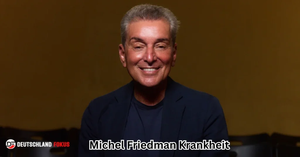 Michel Friedman Krankheit