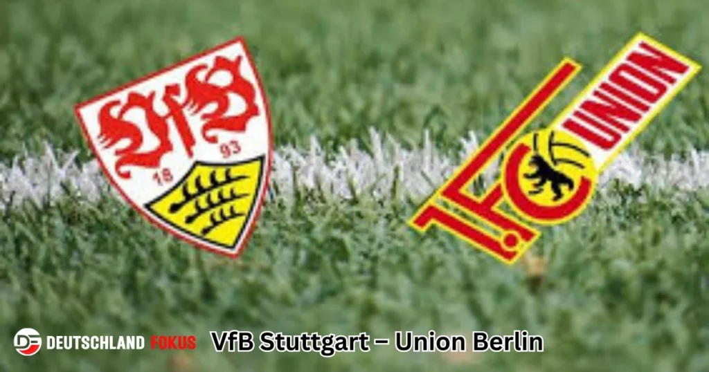 VfB Stuttgart – Union Berlin